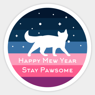 Happy Mew Year Stay Pawsome Sticker